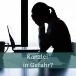 kanzlei in gefahr
